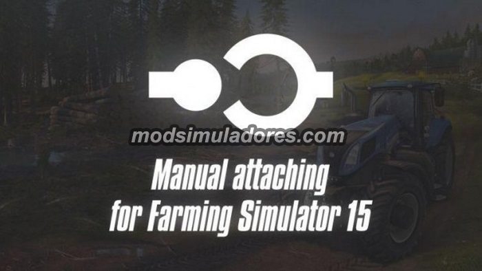 Mod Manual Attaching v 2.1 Para FS15
