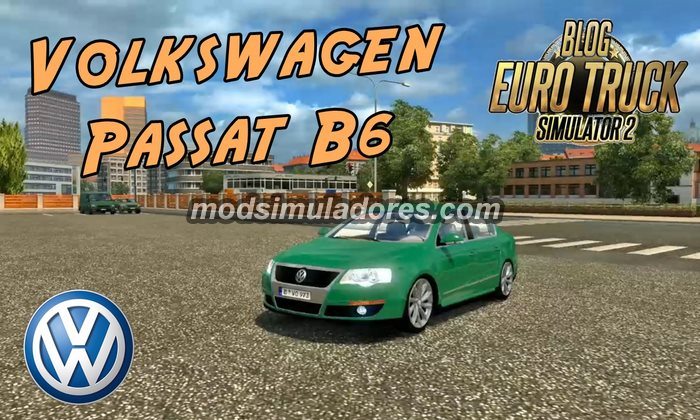 Mod Carro Volkswagen Passat B6 V.0.1 Beta Para V.1.21.X - ETS2