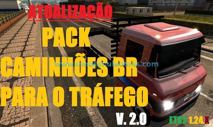 Pack de Caminhões BR Para Tráfego V.2.0 Para V.1.24.X - ETS2