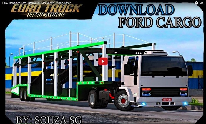 Caminhão Ford Cargo 4030 + Cegonha Para V.1.26.X - ETS2