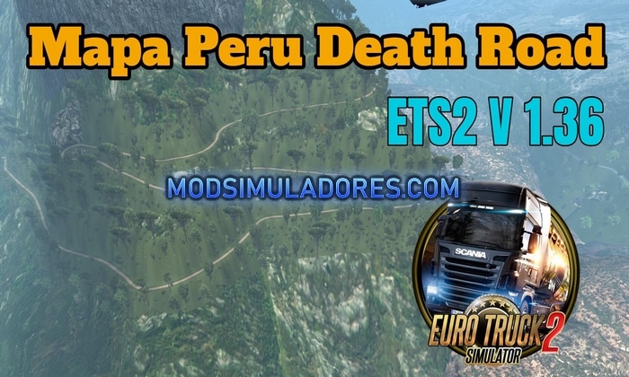 Mapa Peru Estrada da Morte Para V.1.36.X - ETS2
