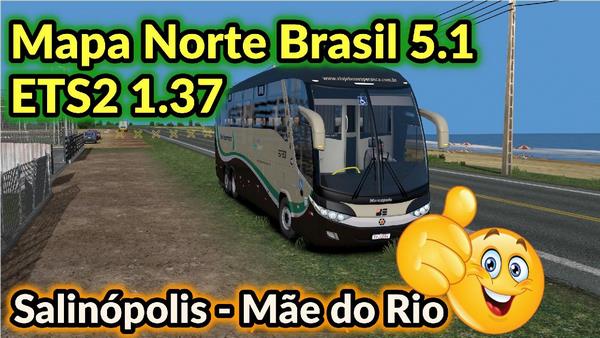 Mapa Brasil Norte V.5.1 e Mod Bus Para 1.37 - ETS2