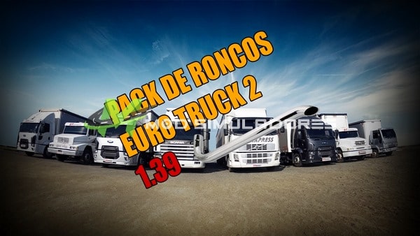 ETS2 Pack de Roncos Euro Truck Simulator 2 Para 1.39
