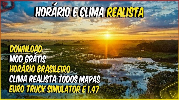 Mod Clima e Horário Brasileiro Ets2 1.47 